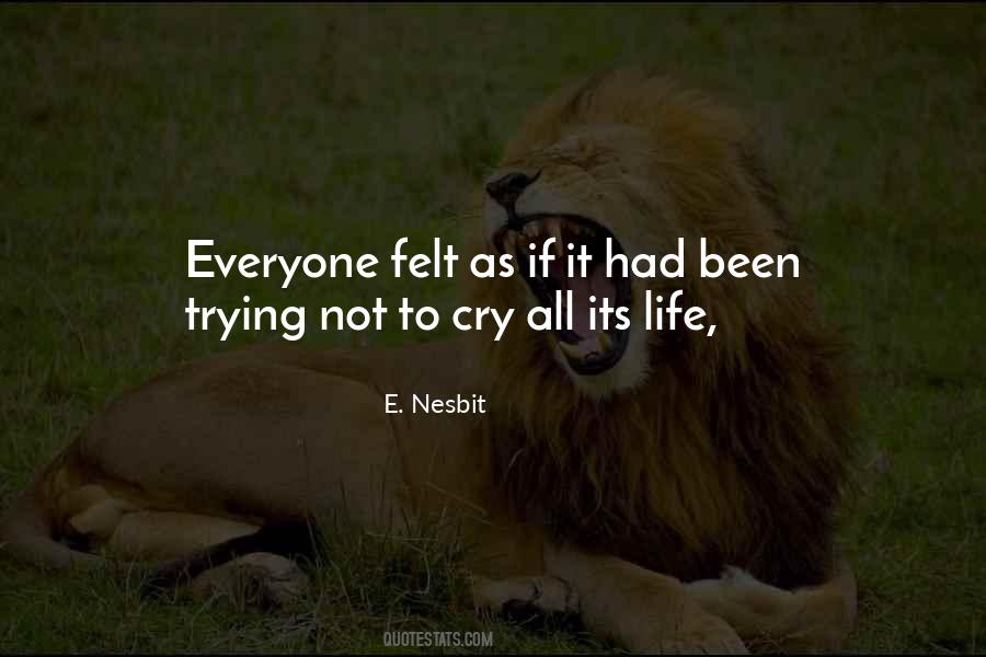 Not To Cry Quotes #1805152