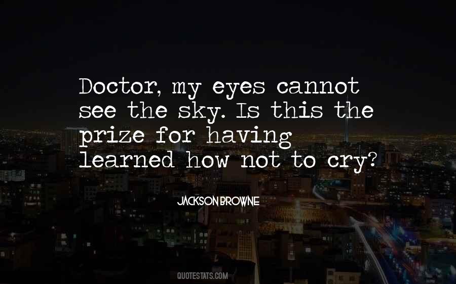 Not To Cry Quotes #513134