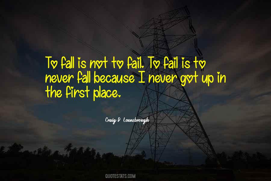 Not To Fail Quotes #298165