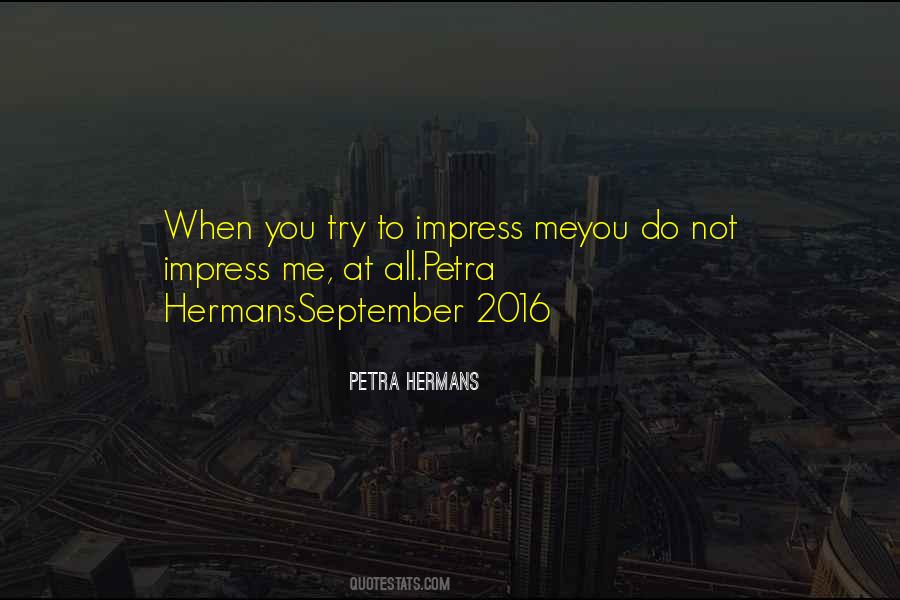 Not To Impress Quotes #132525