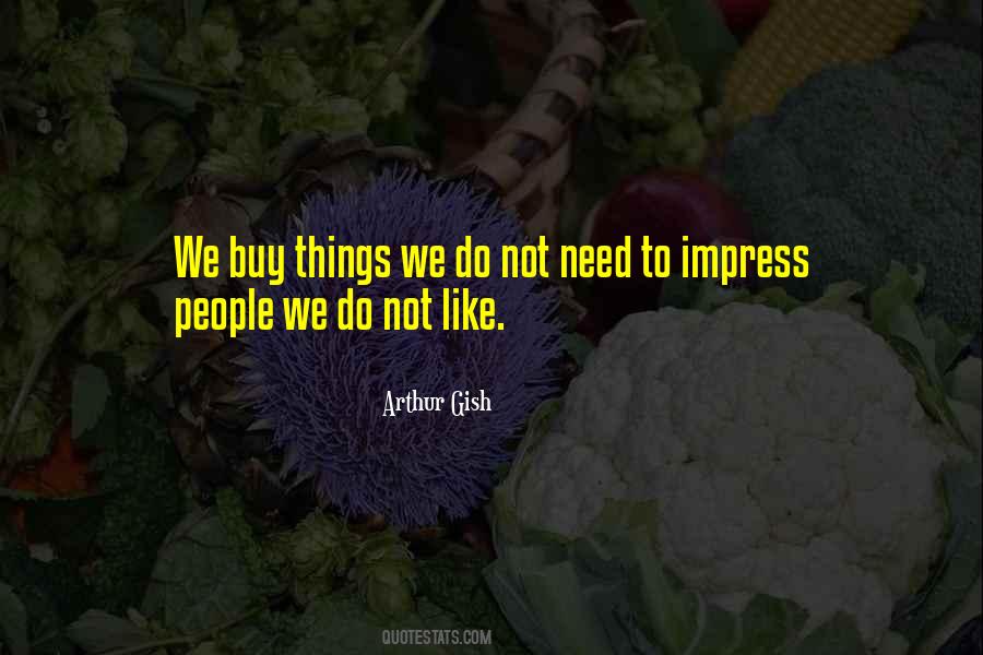 Not To Impress Quotes #787183