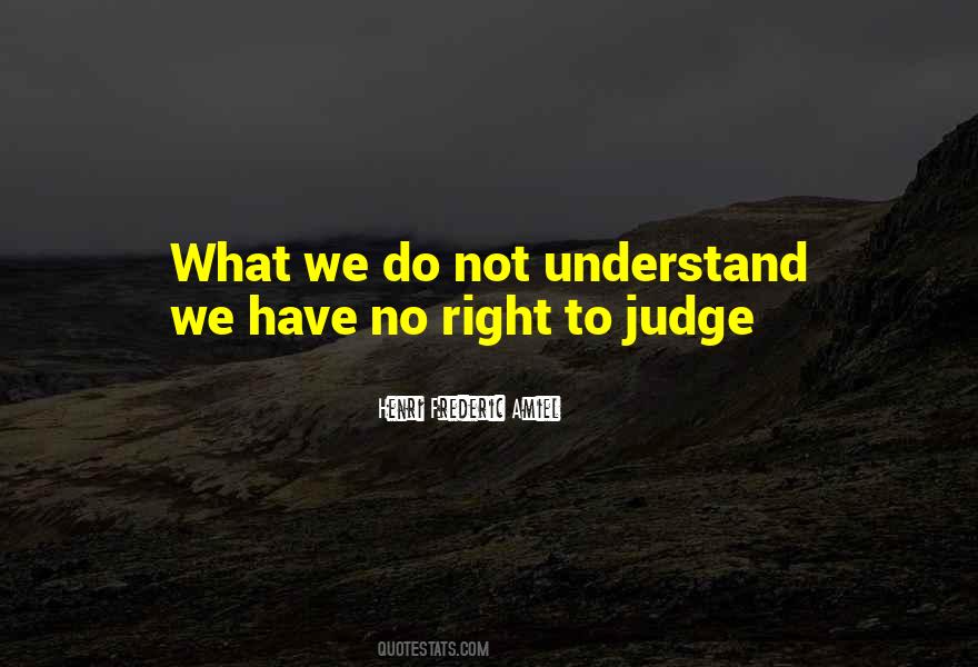 Not To Judge Quotes #37461