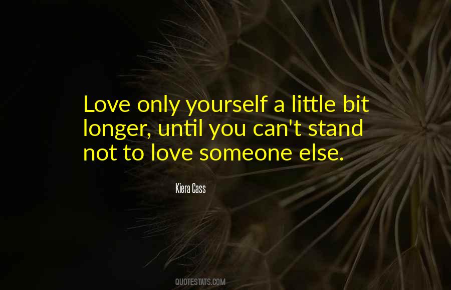 Not To Love Quotes #1196600