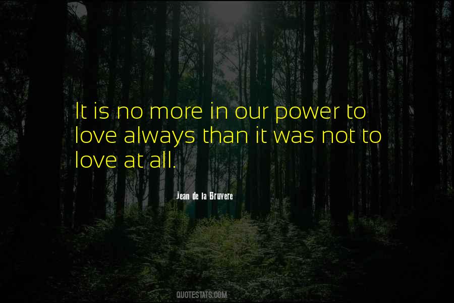 Not To Love Quotes #1208864