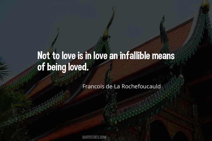 Not To Love Quotes #1873555