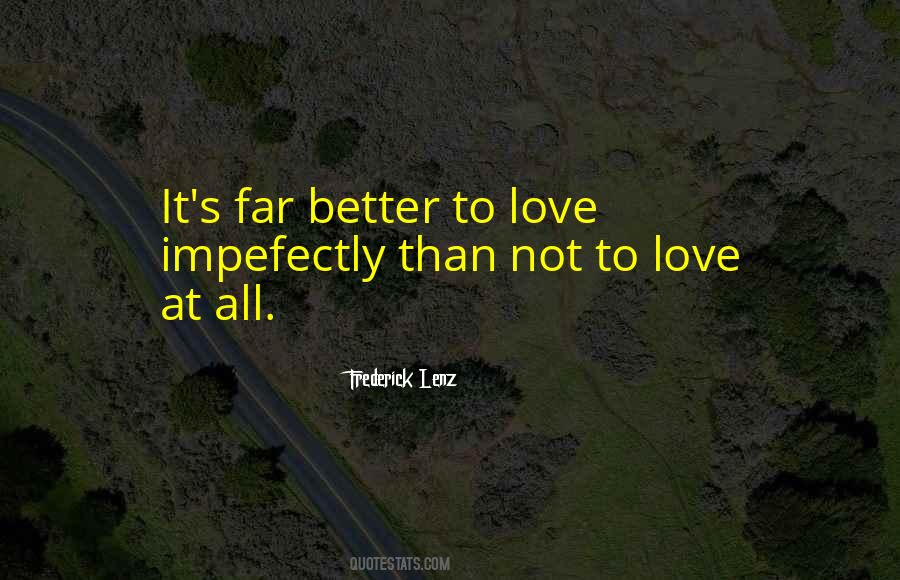 Not To Love Quotes #220302
