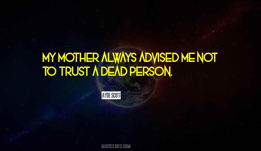 Not To Trust Quotes #980169