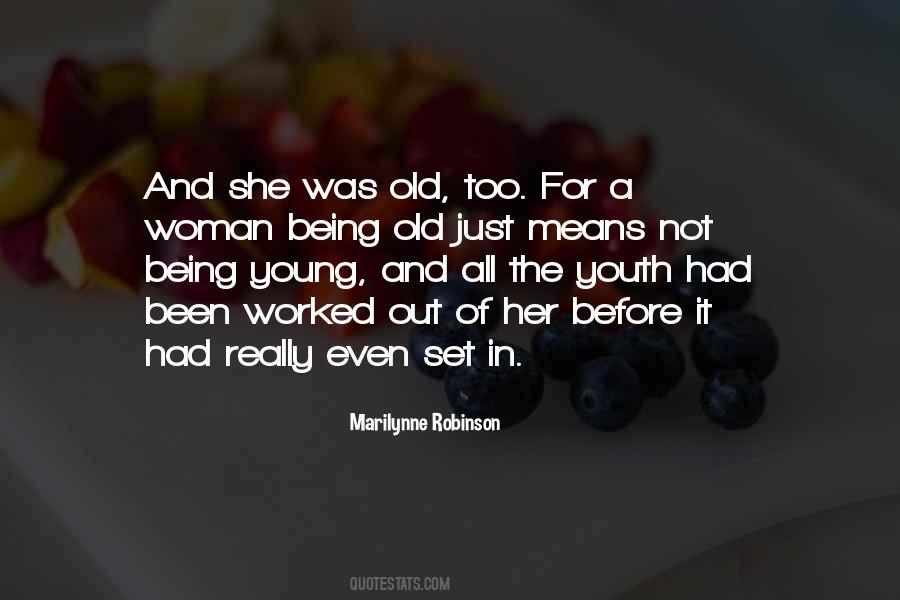Not Too Young Not Too Old Quotes #1197354