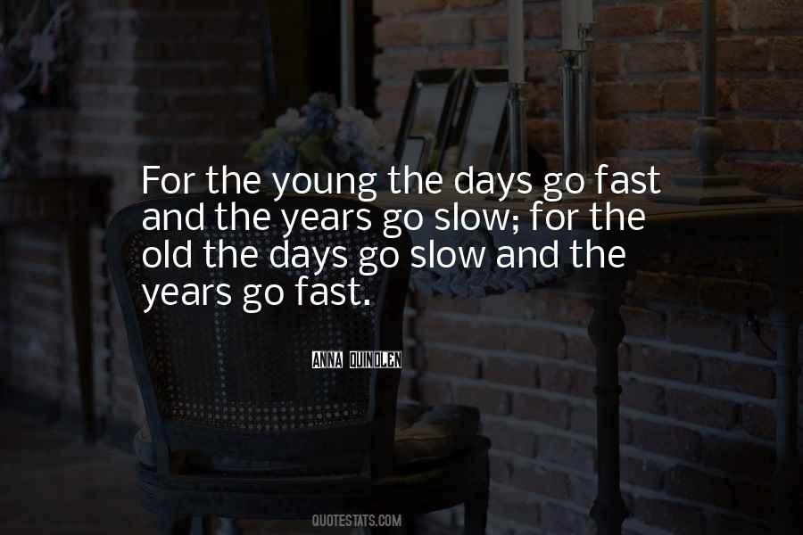 Not Too Young Not Too Old Quotes #12898