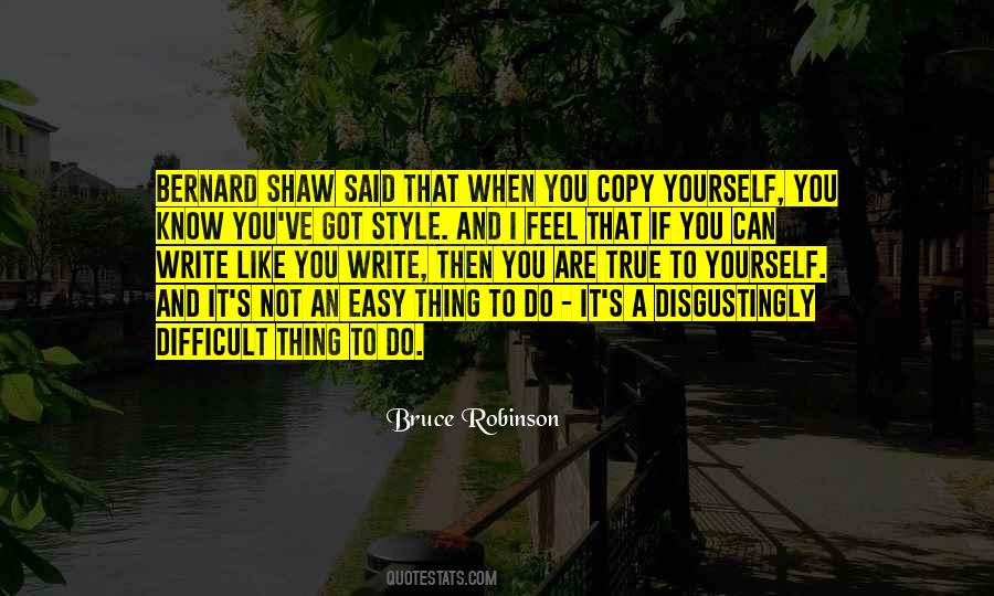 Not True To Yourself Quotes #518911