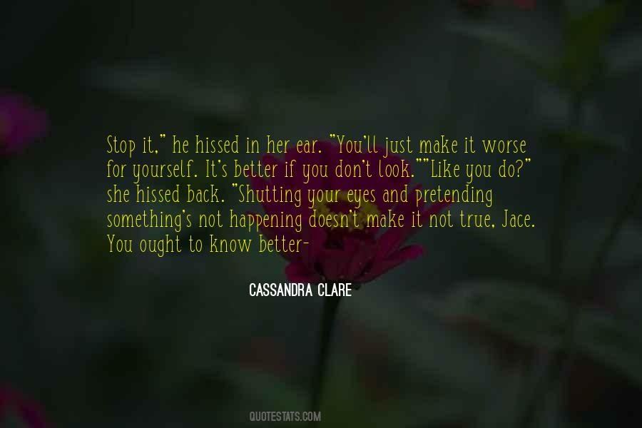 Not True To Yourself Quotes #721087