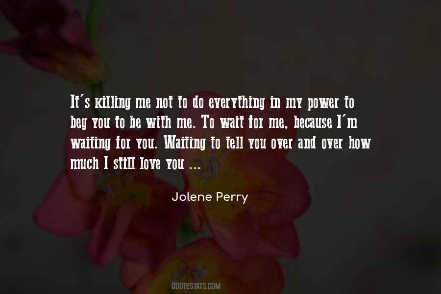 Not Waiting For You Quotes #649007
