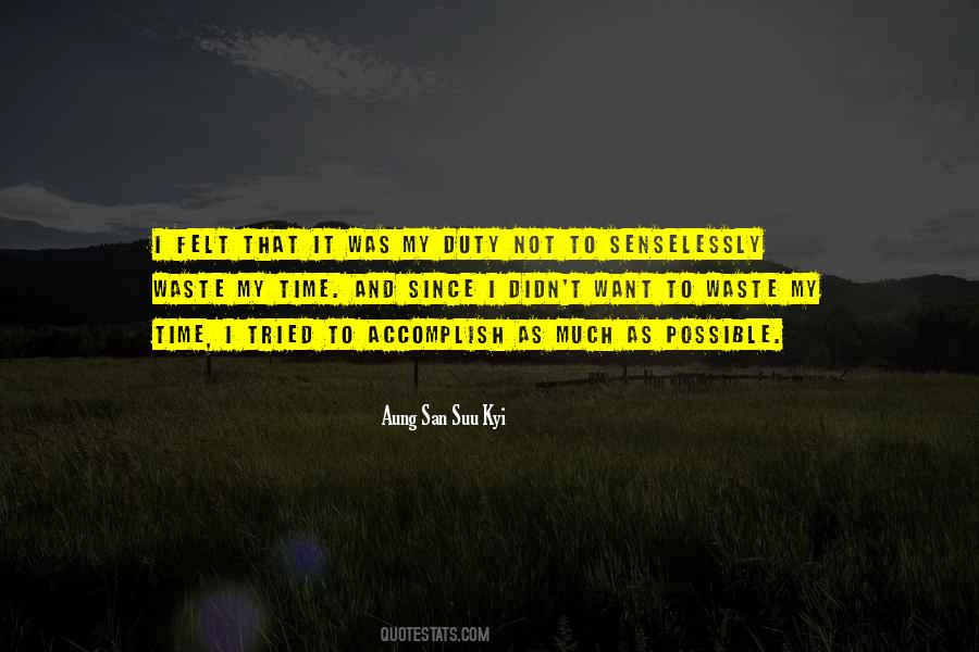 Not Waste My Time Quotes #1276312