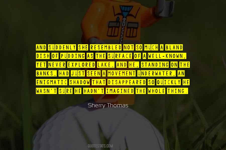 Not Well Known Quotes #798689