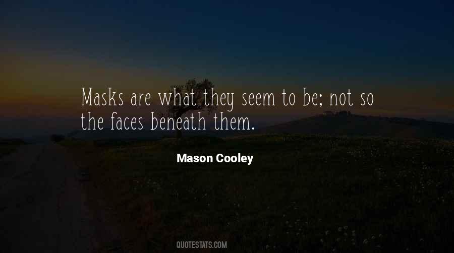 Not What They Seem Quotes #378058
