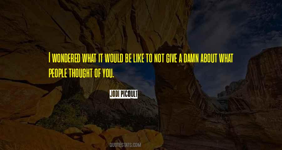 Not What You Thought Quotes #371316