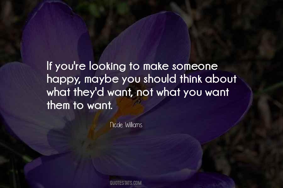 Not What You Want Quotes #194988