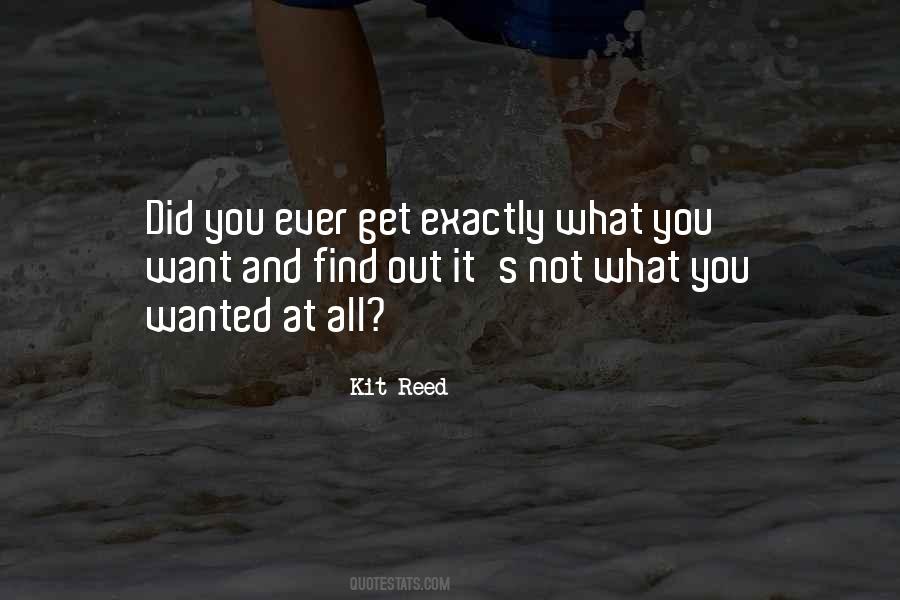 Not What You Wanted Quotes #1776557