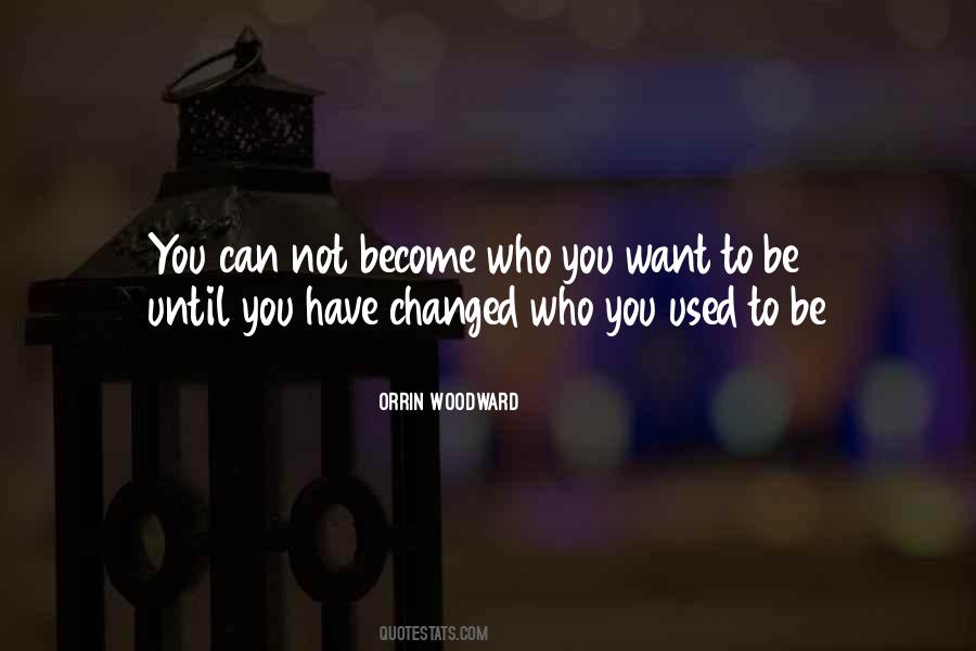 Not Who You Used To Be Quotes #29587