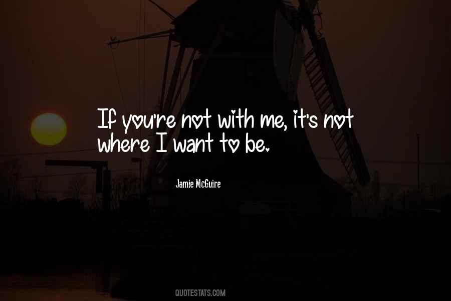 Not With Me Quotes #1086401