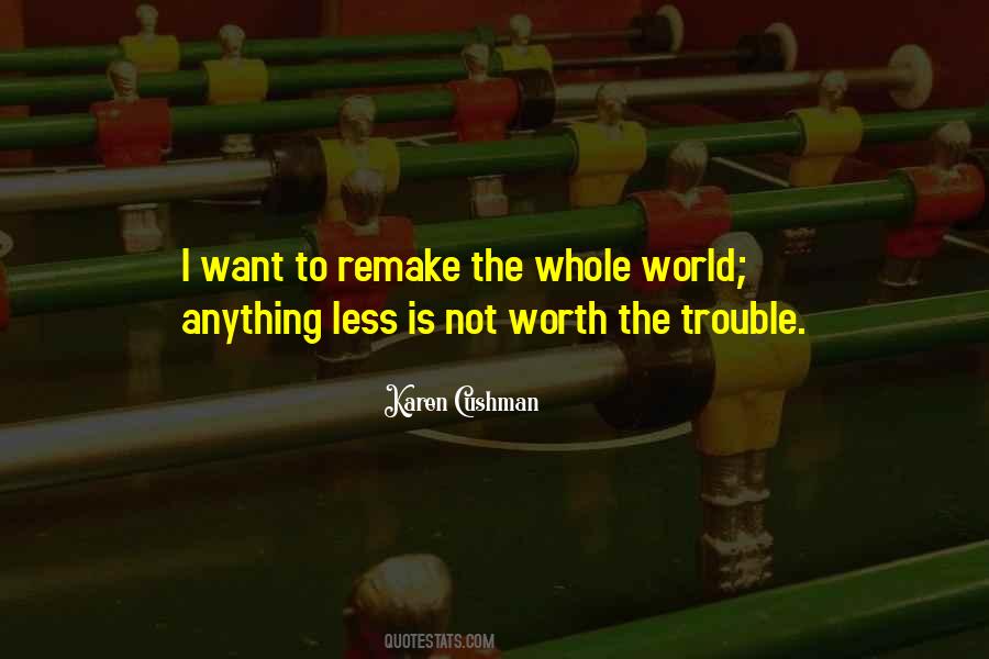 Not Worth Anything Quotes #133315