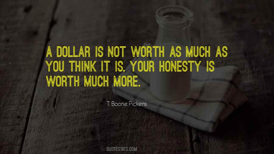 Not Worth Quotes #1253922