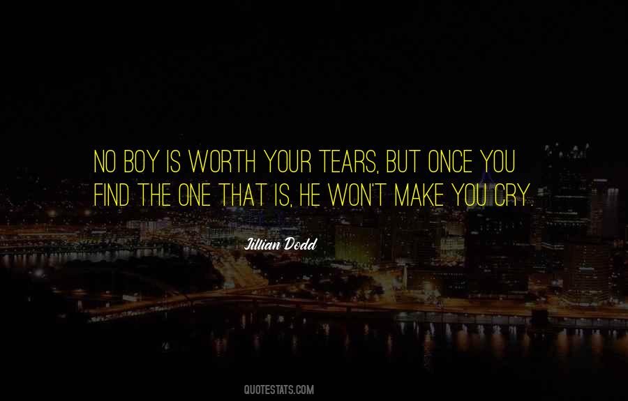 Not Worth Your Tears Quotes #1396892