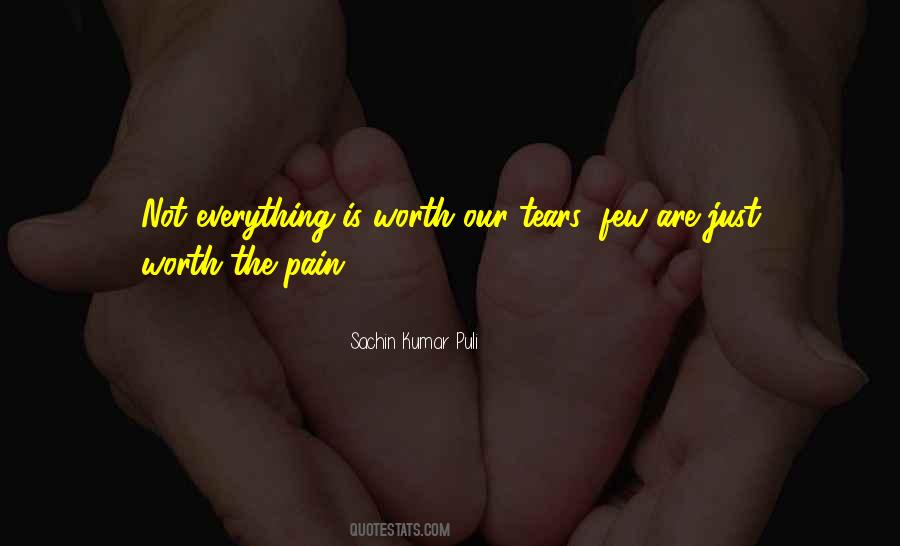 Not Worth Your Tears Quotes #655262