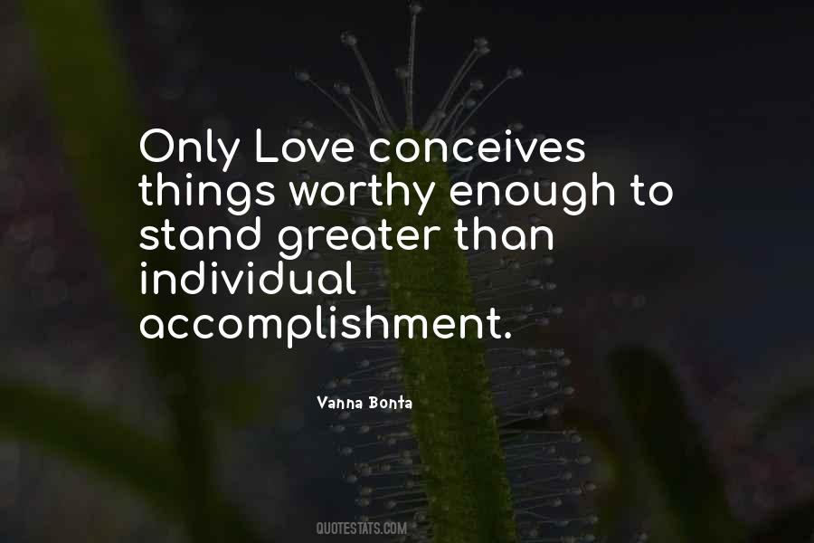 Not Worthy Enough Quotes #1356179