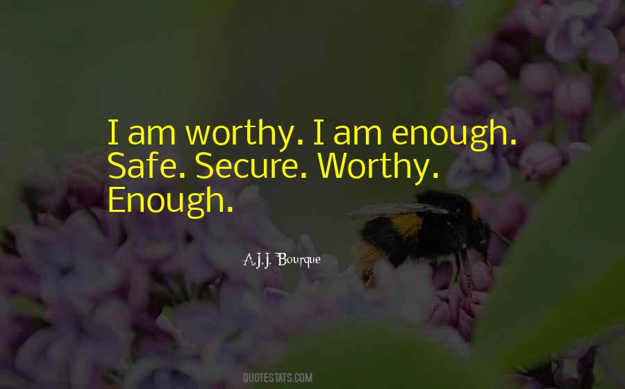Not Worthy Enough Quotes #1437086