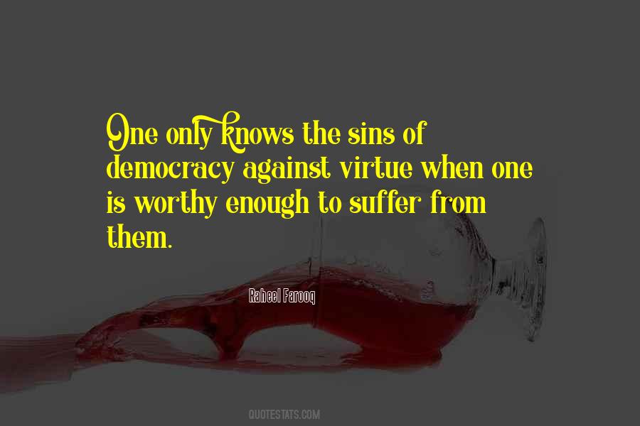 Not Worthy Enough Quotes #367392