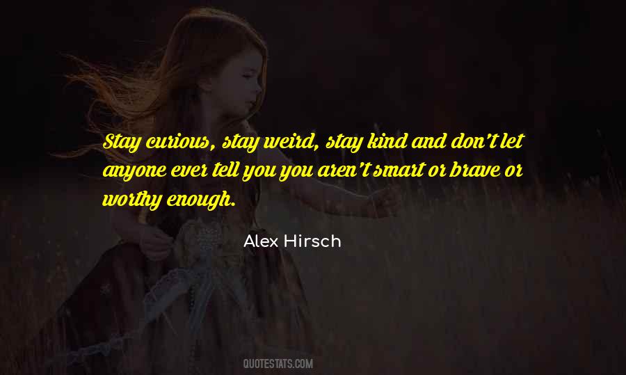 Not Worthy Enough Quotes #625810