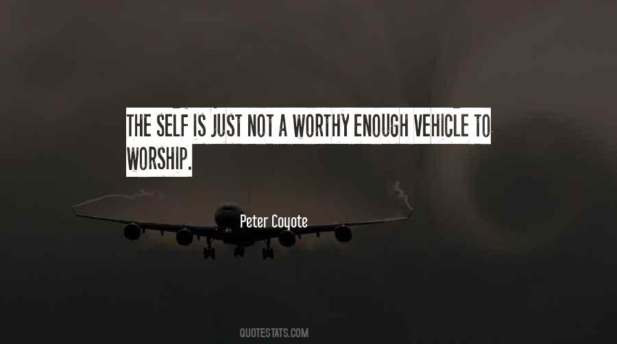 Not Worthy Enough Quotes #681077