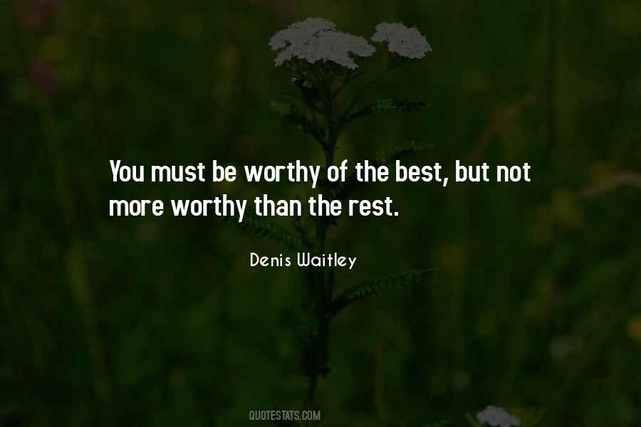 Not Worthy Of You Quotes #1368951