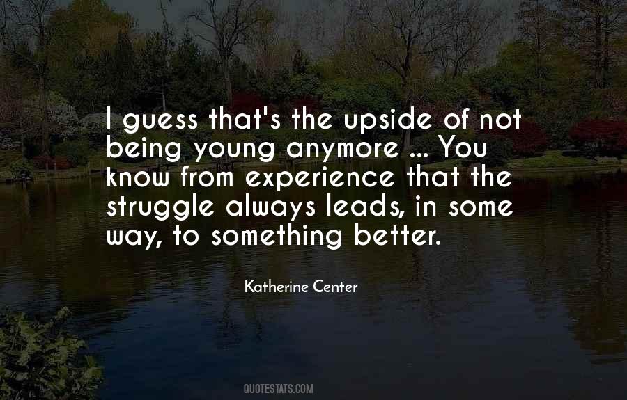 Not Young Anymore Quotes #1470907