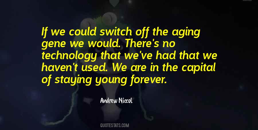 Not Young Forever Quotes #206147