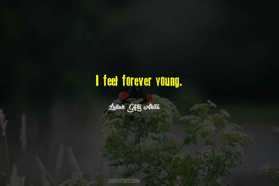 Not Young Forever Quotes #312165