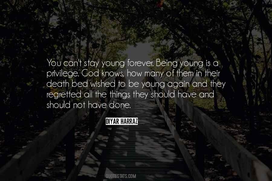 Not Young Forever Quotes #44772