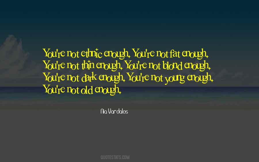 Not Young Quotes #226678