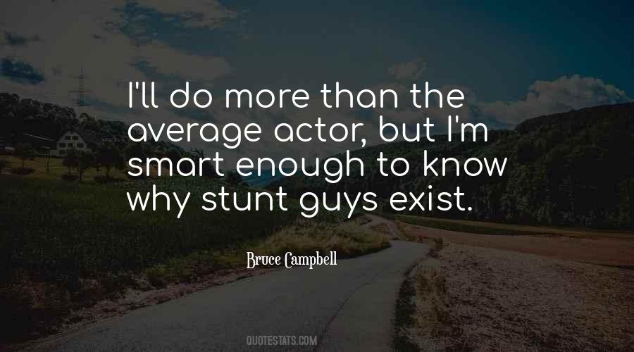Not Your Average Guy Quotes #421029