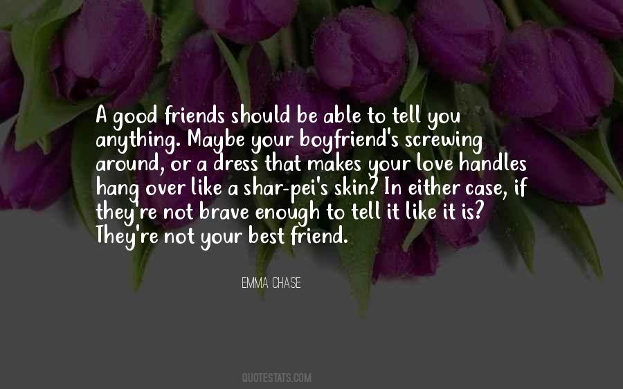 Not Your Best Friend Quotes #1336543