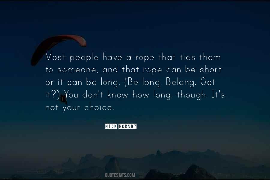 Not Your Choice Quotes #552198
