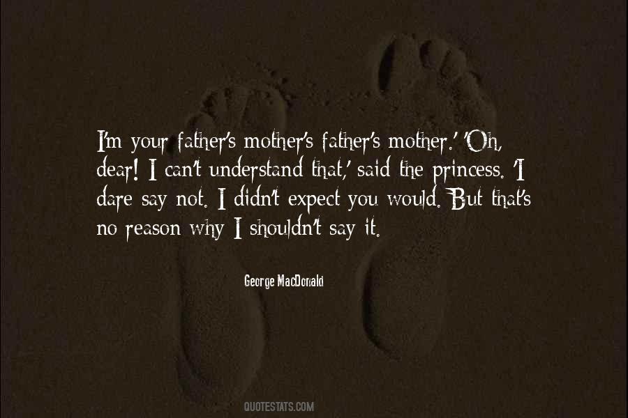 Not Your Father's Quotes #915670