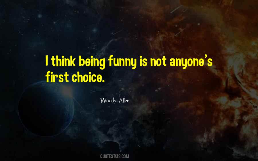 Not Your First Choice Quotes #261676