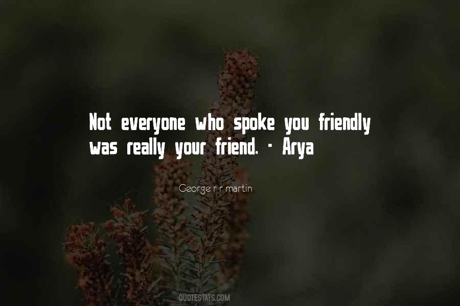 Not Your Friend Quotes #317947