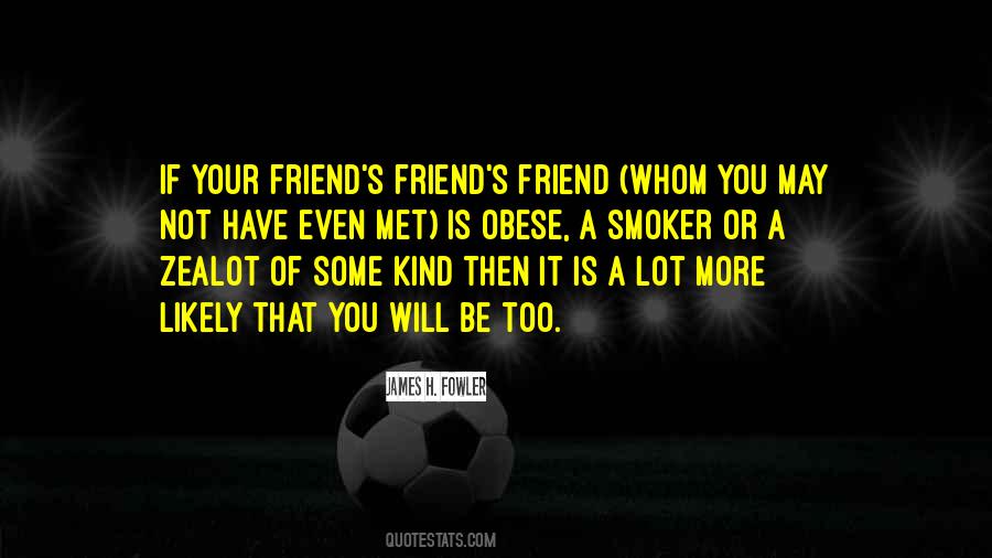 Not Your Friend Quotes #37280