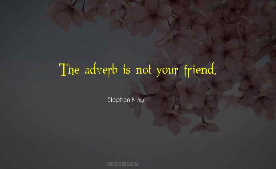 Not Your Friend Quotes #792210