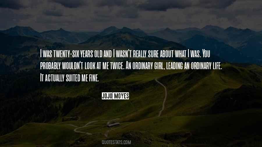 Not Your Ordinary Girl Quotes #622049