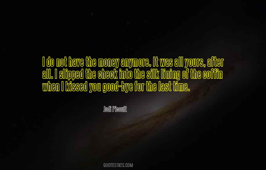 Not Yours Anymore Quotes #1239698