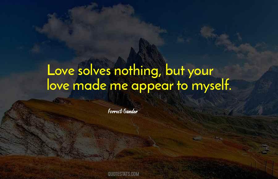 Nothing But Love Quotes #97811
